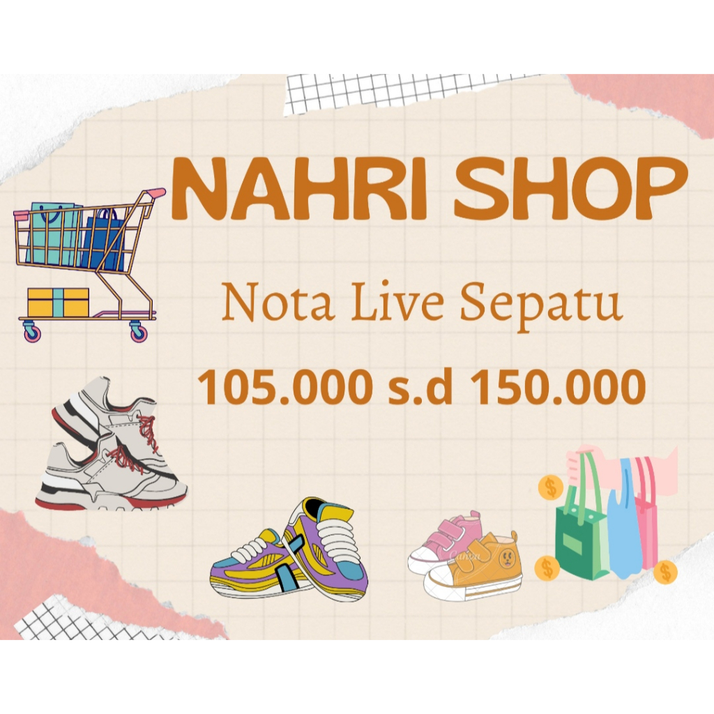 Nota live sepatu 105.000 s.d 150.000