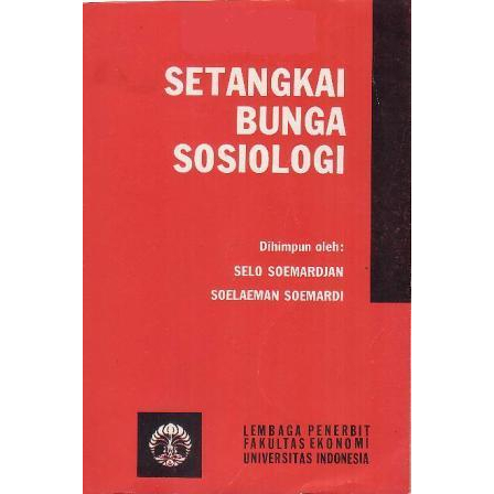 Setangkai Bunga Sosiologi - Selo Soemardjan - Soelaeman Soemardi - NR