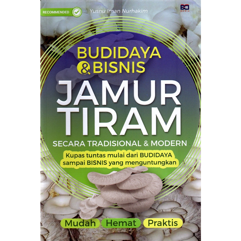 Budidaya dan Bisnis Jamur Tiram