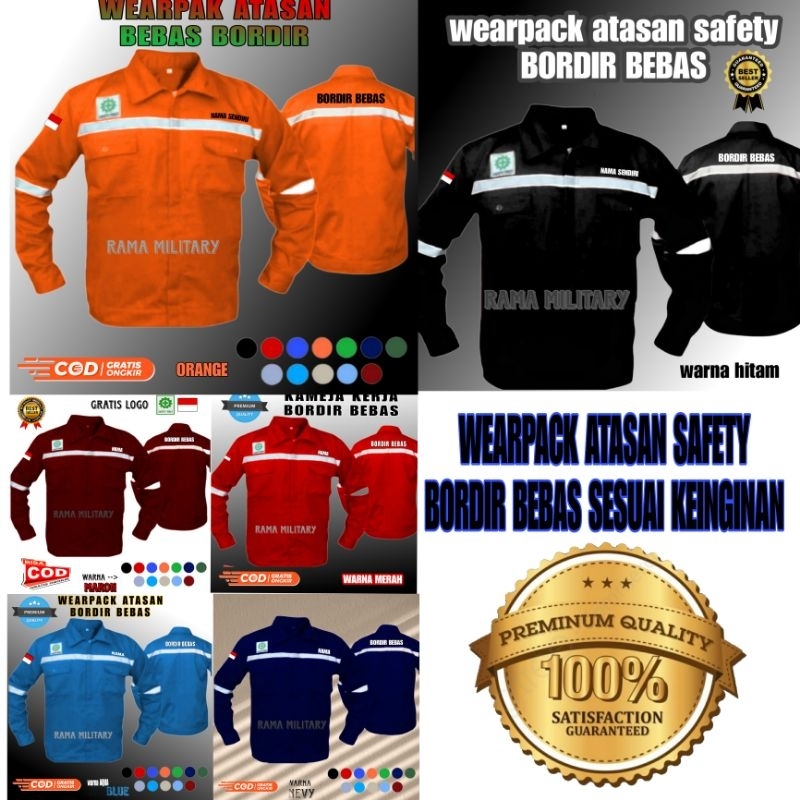 WEARPACK SAFETY ATASAN PROYEK / BAJU LAS /BENGKEL/TEKHNISI BORDIR BEBAS