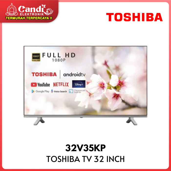 TOSHIBA Android Digital TV 32 Inch 32V35KP