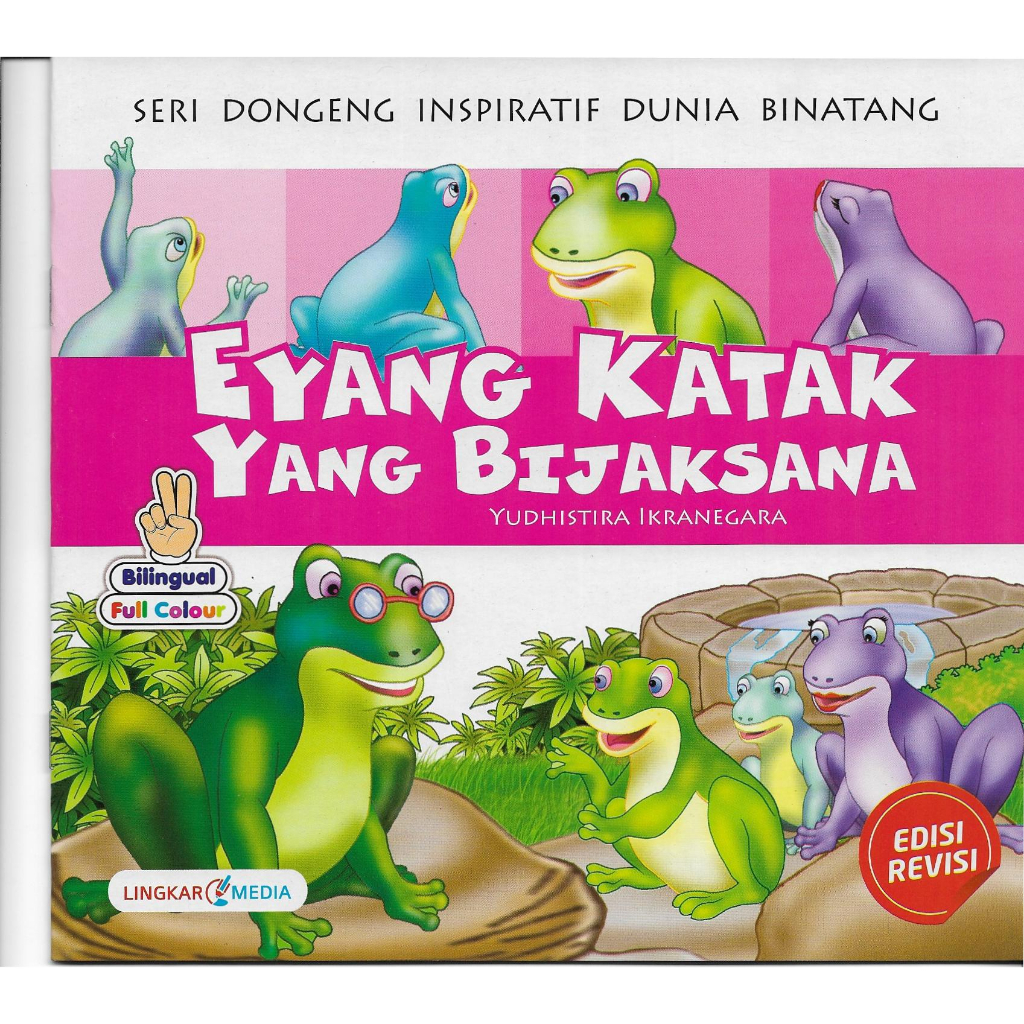 Buku Cerita Anak - Eyang Katak Yang Bijaksana  - Seri Dongeng Inspiratif Dunia