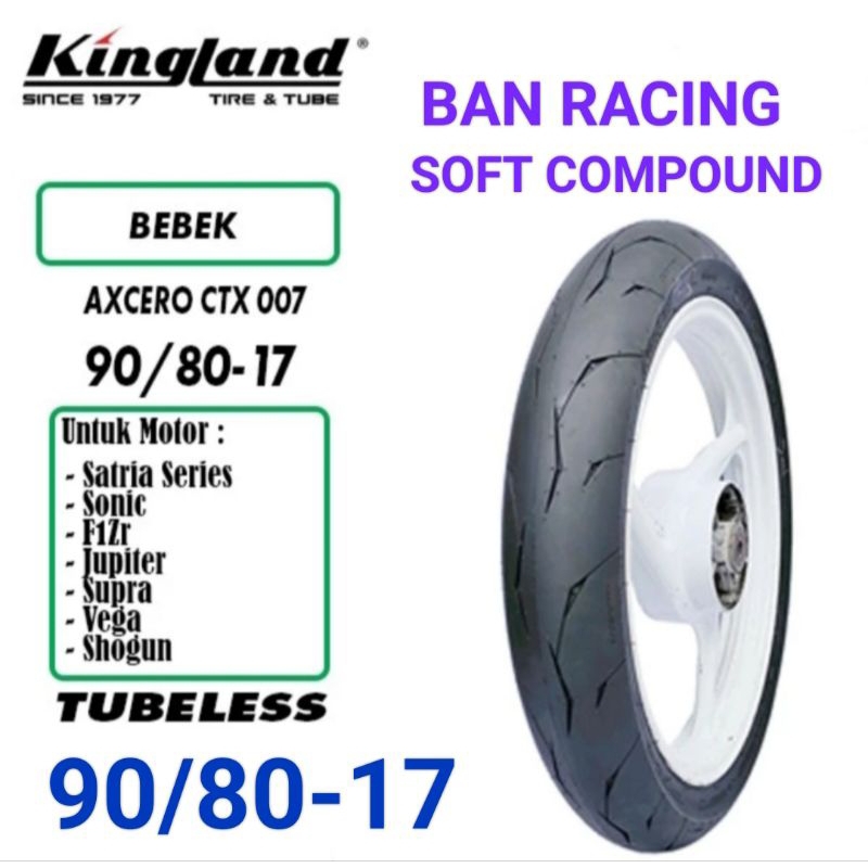 Ban Kingland Axcero CTX 007. 90/80-17 / Ban Racing Soft Compound