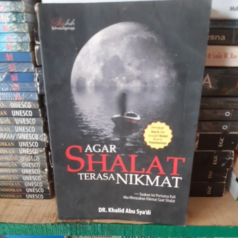 AGAR SHALAT TERASA NIKMAT.