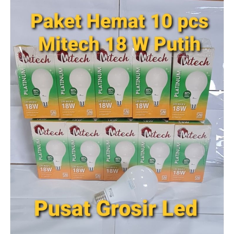 Paket Hemat 10 Pcs Lampu Led Mitech 18W 18 Watt SNI Bergaransi 1 Tahun