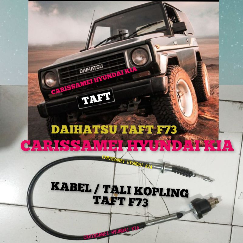 KABEL TALI KOPLING DAIHATSU TAFT F73 GT INDEPENDENT