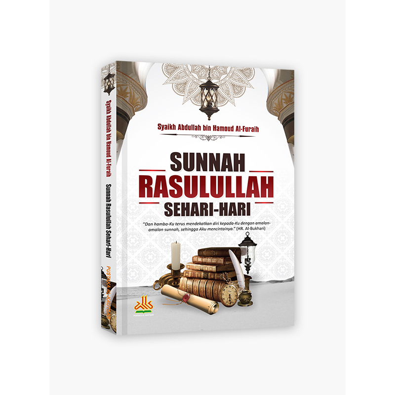 

Sunnah Rasulullah Sehari hari - pustaka al kautsar