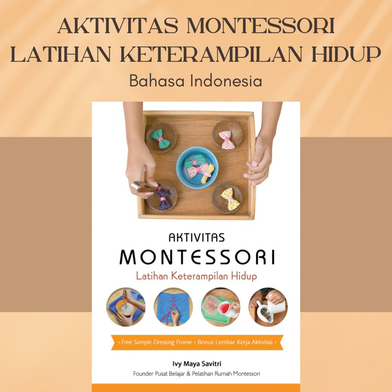 

[Bahasa Indonesia] Aktivitas Montessori Latihan Keterampilan Hidup