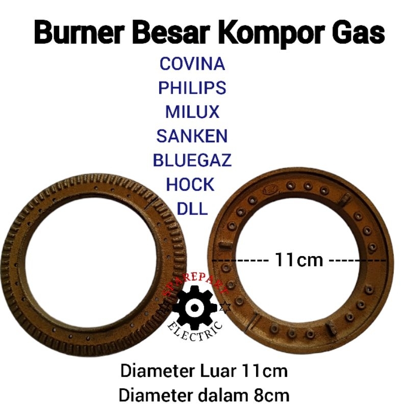 BURNER BESAR 11CM KOMPOR GAS PHILIPS MILUX SANKEN HOCK - MODEL PHILIPS 11CM