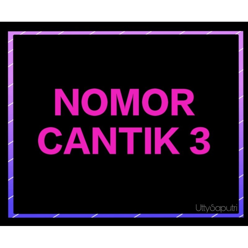 NOMOR CANTIK 3