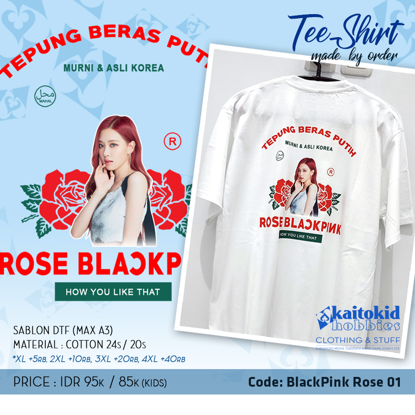 Kaos Plesetan TEPUNG BERAS ROSE BLACKPINK lucu unik bisa custom desain bebas