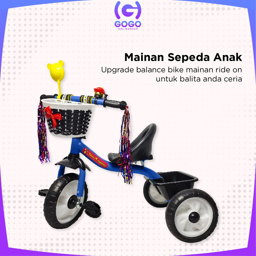 GOGO-M307 Mainan Sepeda Anak Roda 3 Tricycle Sepeda Keseimbangan Anak Dengan Keranjang / Balance Bike Speda Dorong Ride On Push Bike Import