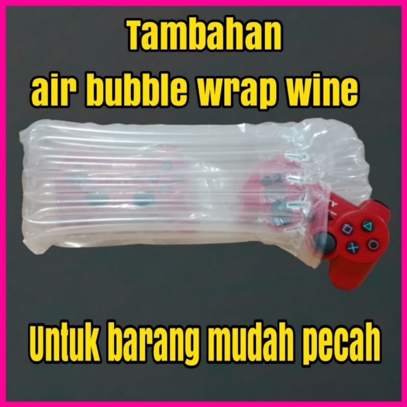 

Tambahan Air Bubble Wine Buat Barang2 Mudah Pecah