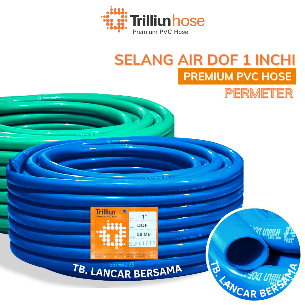 Selang Air 1 Inch Trilliun Dof Harga Permeter