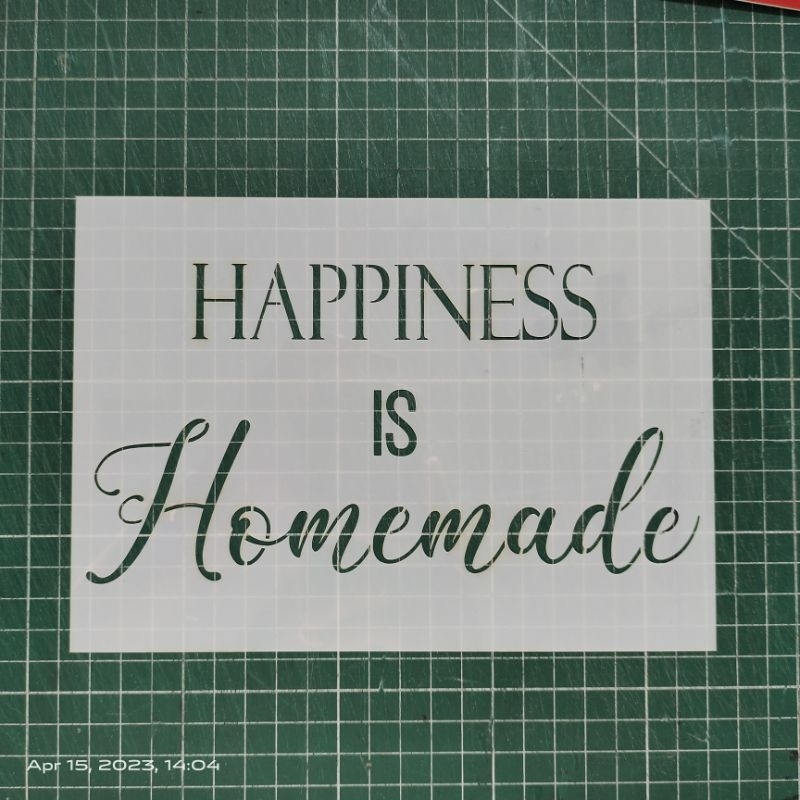

Stencil Air Brush "Happines Is Homemade" ukuran A5 (14,8 x 21 cm)