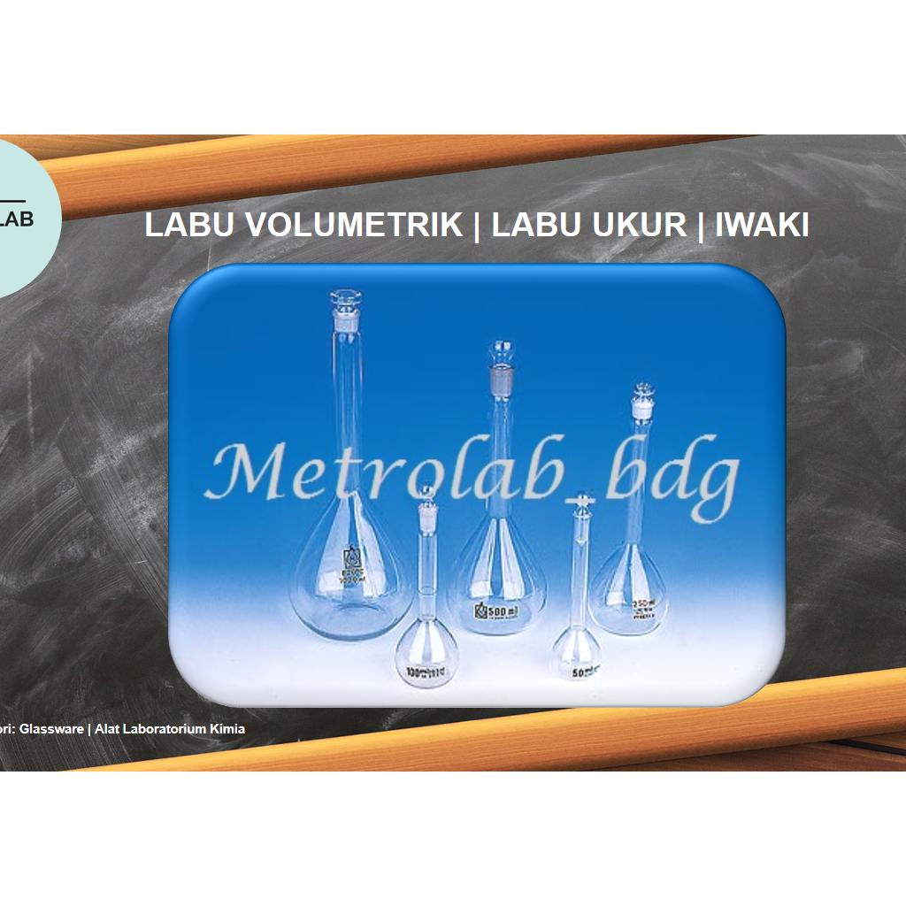 Labu Volumetrik | Labu Ukur | Labu Takar | Volumetric Flask | 20 ml - 200 ml - 2000 ml | merk IWAKI