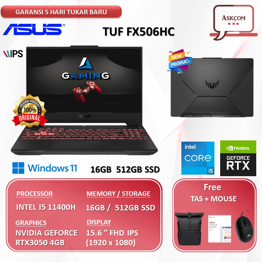 Laptop Gaming Asus Tuf  FX506HC I535B6T-O11 RTX3050 4GB I5 11400H RAM 16GB 512GB SSD OHS 15.6FHD 144HZ W11