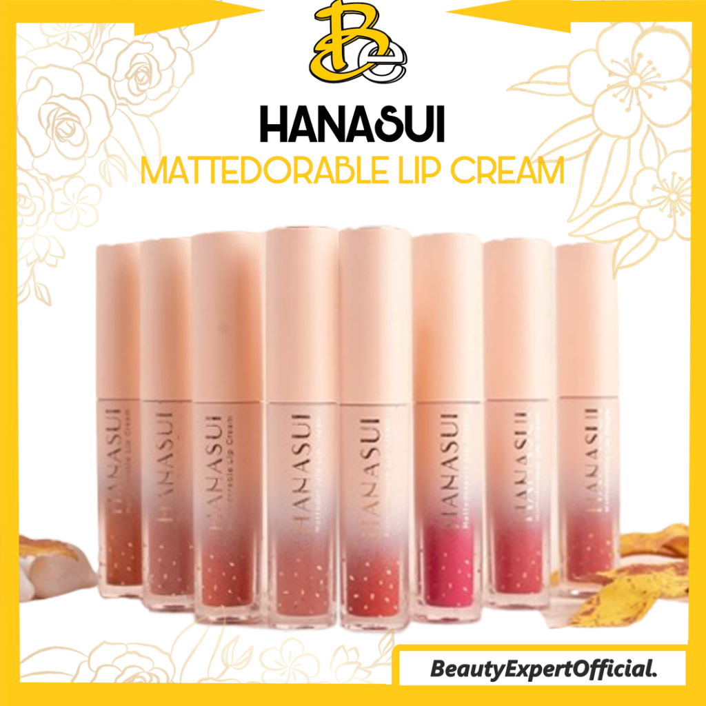 ⭐️ Beauty Expert ⭐️ HANASUI Mattedorable Lip Cream - Hanasui Lipcream KISS POSH STAR CHIC CLASSY RITZ SPARK FANCY FAME ALLURE BRICK AMAZE ADORE DUSTY FLAME GLAME