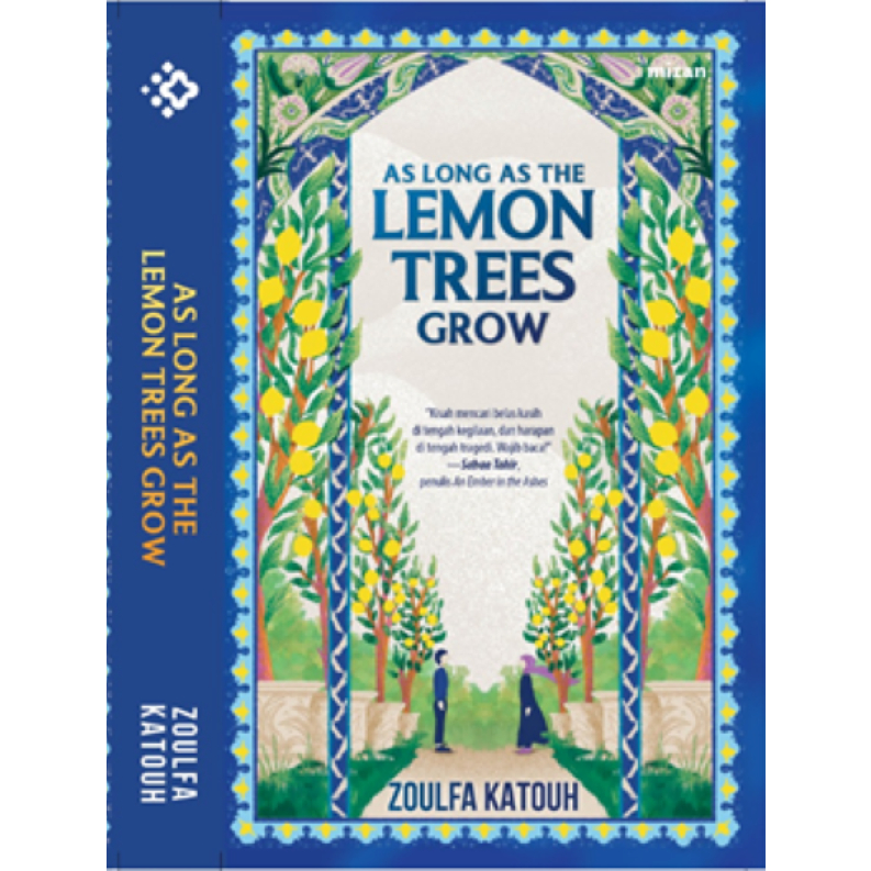 [Buku-MP] AS LONG AS THE LEMON TREES GROW - Zoulfa Katouh