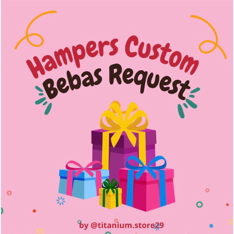 

HAMPERS REQUEST BY TITANIUM.STORE29