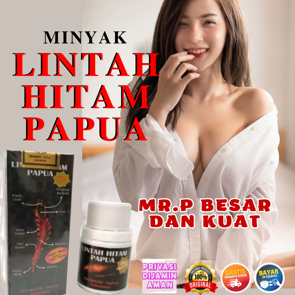 HB 01 MinyakLintah Hitam Papua Asli 100% Perawatan Mr.P Sangat BERKHASIAT