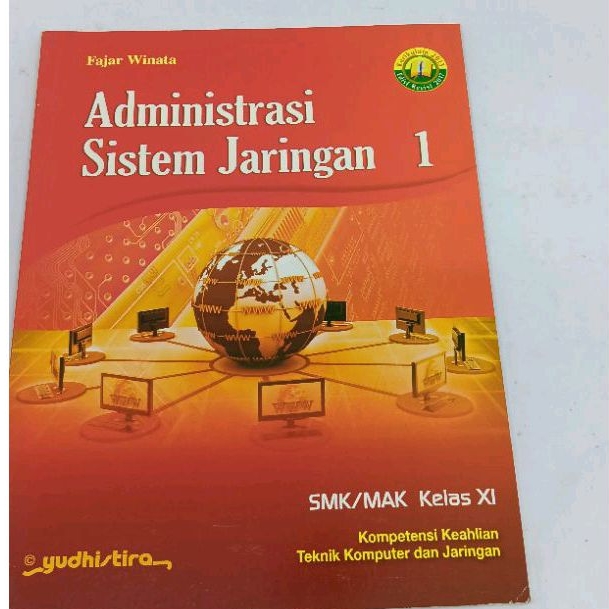 

Administrasi sistem jaringan kelas 11 XI smk/mak Yudhistira