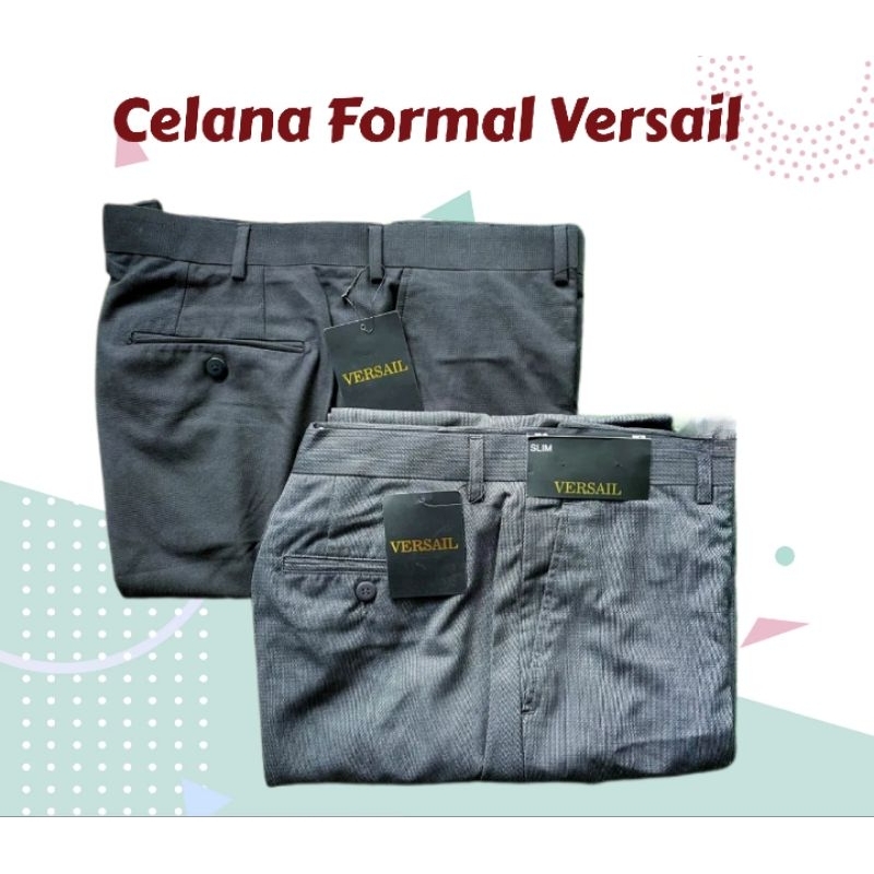 VERSAIL CELANA FORMAL PRIA