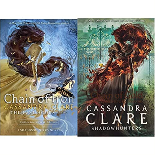 Chain of Gold (1) / Chain of Iron (2) (The Last Hours) by Cassandra Clare