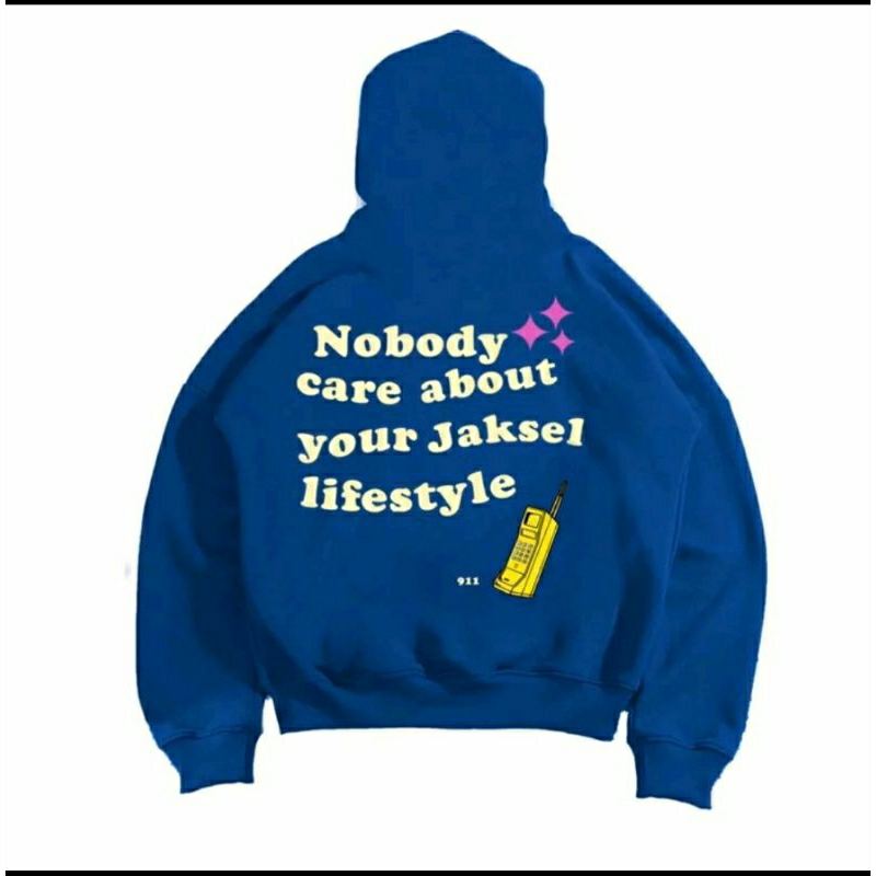 Hoodie Nobody Care Jakarta Vibes (Lebih baik nyesel beli daripada nyesel kagak beli)