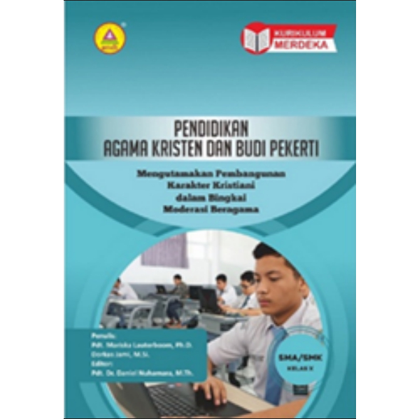 KELAS SMA /  Pendidikan Agama Kristen dan Budi Pekerti Kelas X , Kelas XI , Kelas XII  Kurikulum Mer