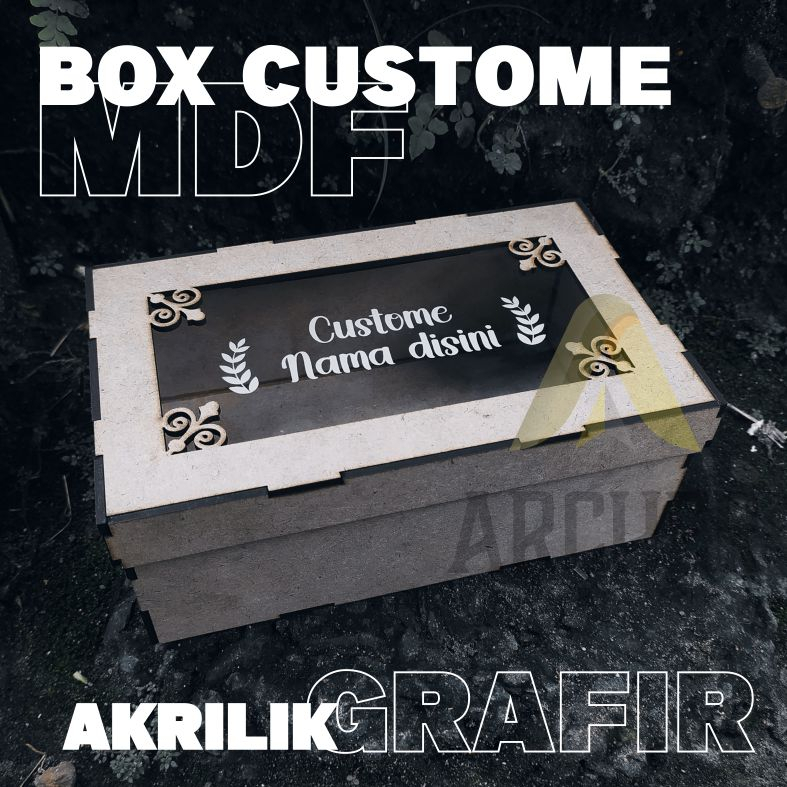 BOX CUSTOM MDF + AKRILIK BENING 2 MM CUSTOM NAMA ATAU BRAND ANDA