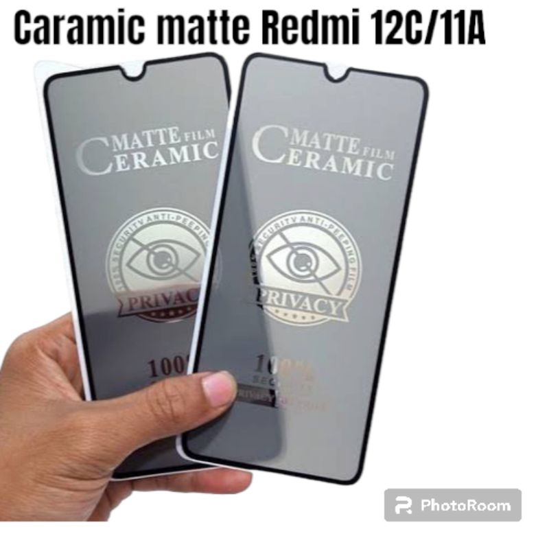 tempered ceramic MATTE PRIVACY/CERAMIC MATTE/BLUE HP REDMI 12C/11A  TEMPERED PRIVACY MATTE DHOP