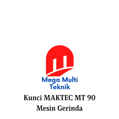 Kunci MT90 MAKTEC Mesin Gerinda