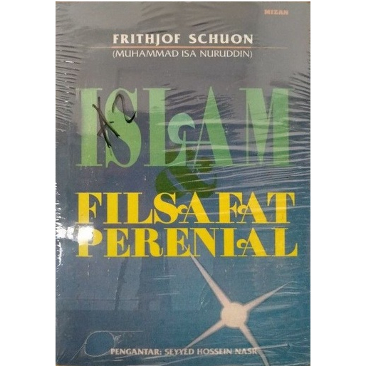 Islam dan Filsafat Perenial - Frithjof Schuon - NR