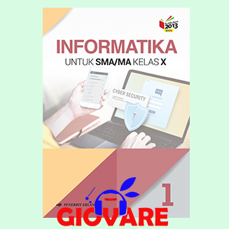 BUKU INFORMATIKA KELAS 10 ERLANGGA KURIKULUM 2013 | INFORMATIKA SMA/MA KELAS 10 ERLANGGA