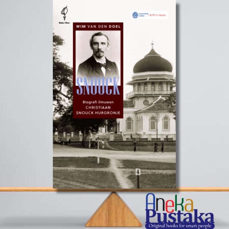 SNOUCK biografi ilmuwan Christiaan snouck hurgronje