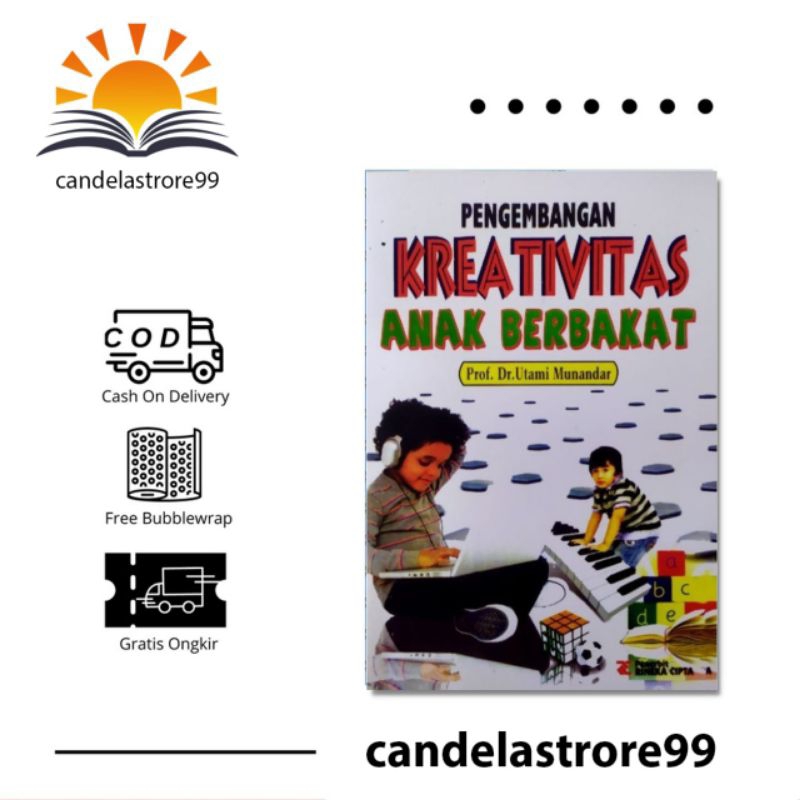 PENGEMBANGAN KREATIVITAS ANAK BERBAKAT,-prof. Dr. Utami Munandar