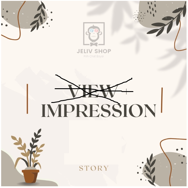 View + Impression, Reach Story