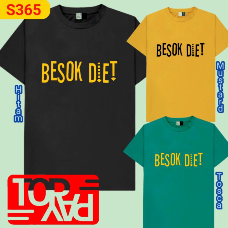 S365 baju kaos pria wanita unik lucu kata besok diet tshirt big size jumbo L XL