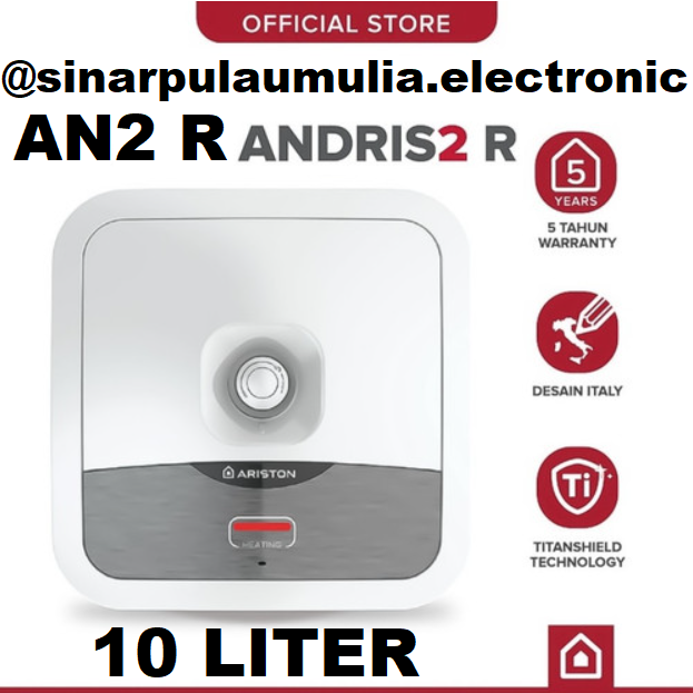 Ariston Water Heater 10 Liter Pemanas Air Andris2 R Andris 2R - AN2 R / AN2R / AN 2R