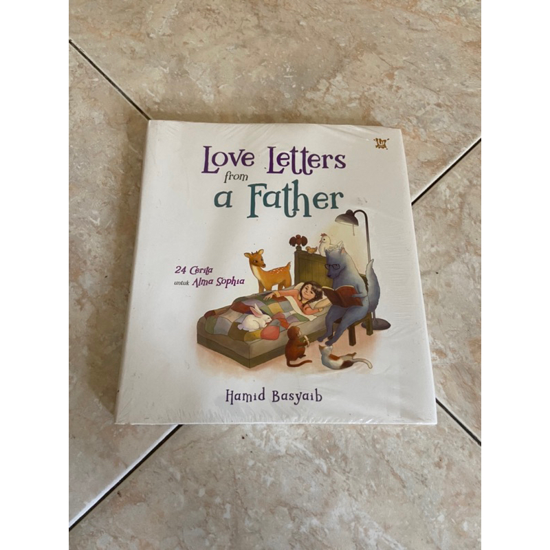 

Buku Dongeng Anak LOVE LETTERS FROM A FATHER