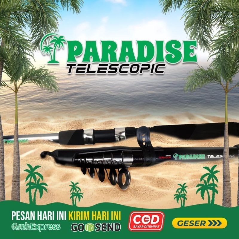 TERLARIS JORAN SPINNING PARADISE TELESCOPIC KUAT LENTUR UKURAN VARIATIF ORIGINAL TORNADO MURAH BERGA