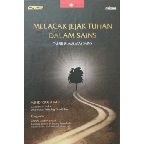 Melacak Jejak Tuhan Dalam Sains Tafsir Islami Atas Sains - Mehdi Golshani - NR