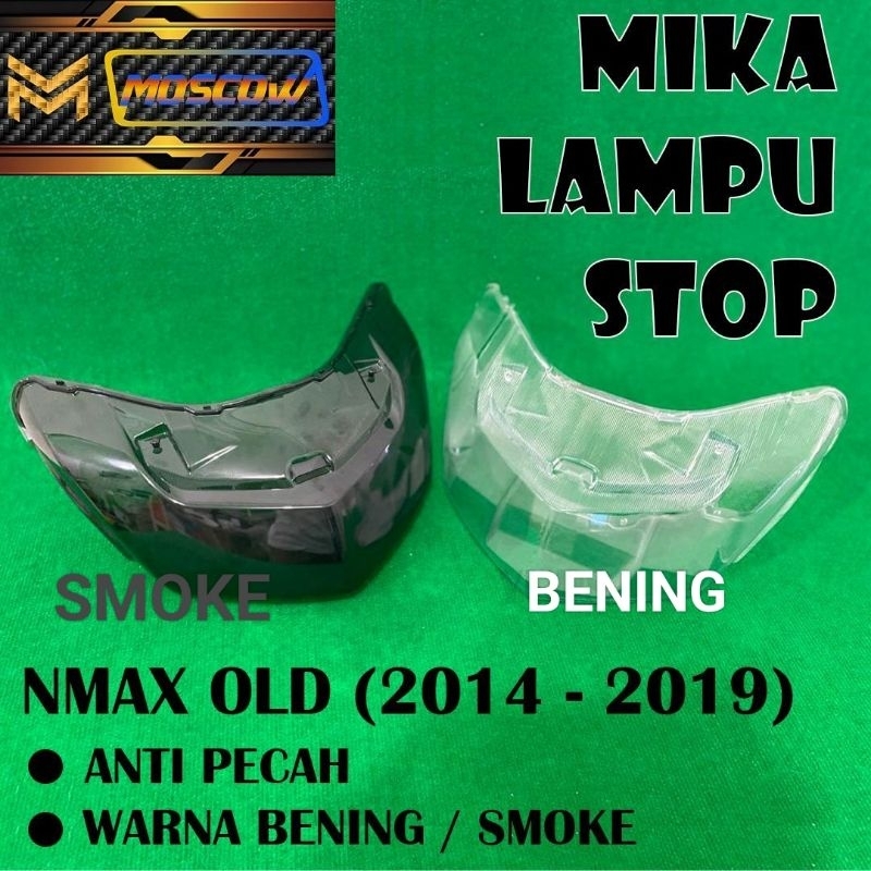 Mika Lampu Stop Nmax OLD Bening Ryben Stoplamp Rem Lampu Stop Nmax 2014 2015 2016 2017 2018 2019 Mika Lampu Stop Nmax NEMO Kaca Mika StopLamp Rem Belakang Smoke Yamaha NMAX OLD StopLamp Nmax