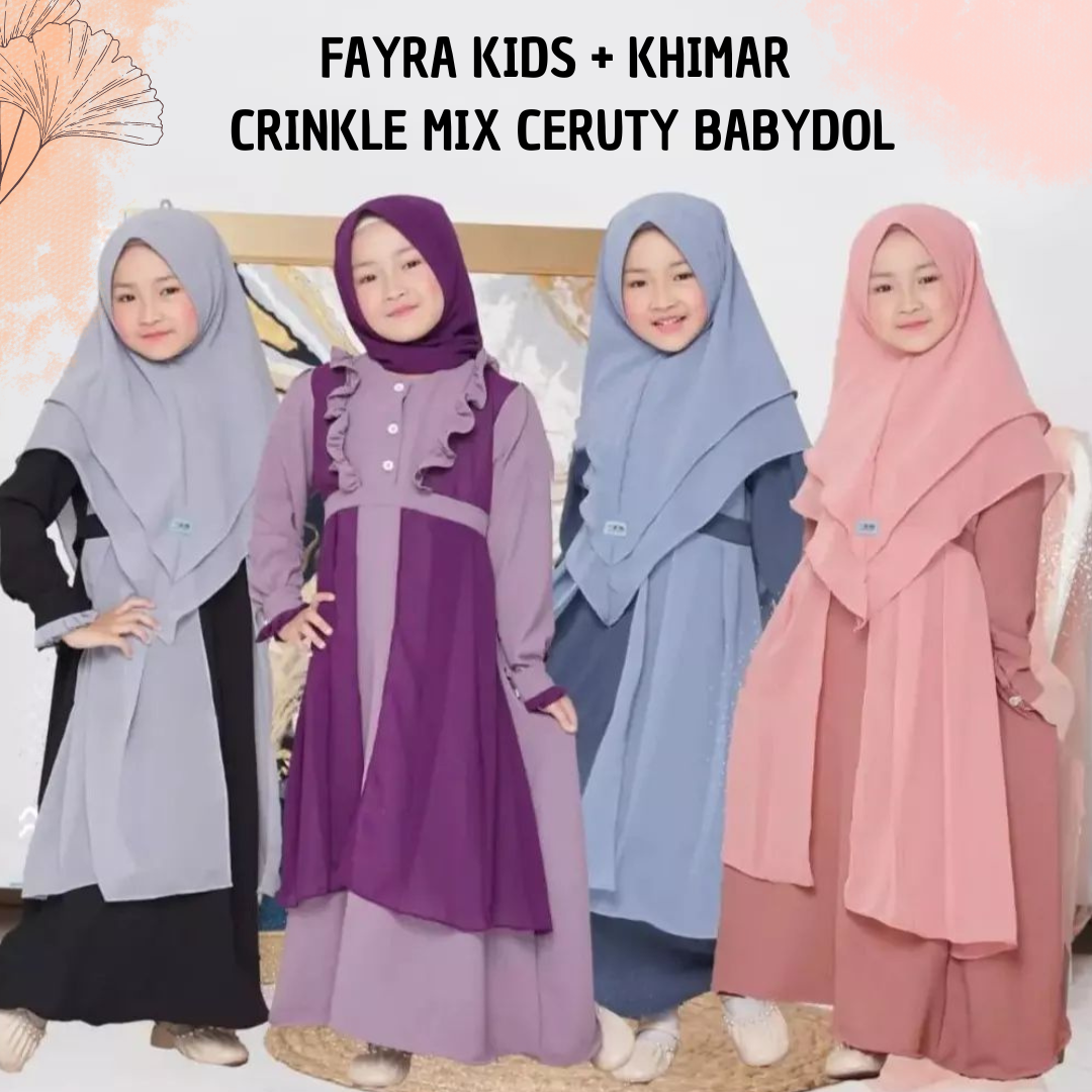 GAMIS ANAK FAYRA KIDS + KHIMAR CRINKLE MIX CERUTY BABYDOLL L (6-8 TH) LD 72 PJ 97 XL (9-11 TH) LD 86 PJ 110 CM GAMIS ANAK TERBARU 2023 MODEL TERBARU FASHION MUSLIM ANAK DRESS ANAK PREMPUAN