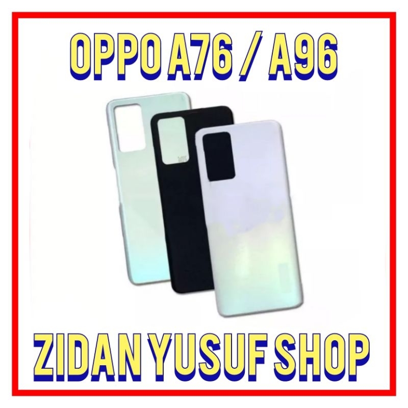 BACKDOOR BACK COVER OPPO A76 / A96 HOUSING TUTUP BELAKANG ORIGINAL