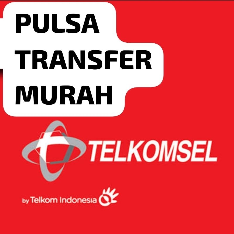 Pulsa Transfer Telkomsel Murah