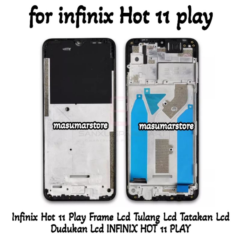 Infinix Hot 11 Play Frame Lcd Tulang Lcd Tatakan Lcd Dudukan Lcd INFINIX HOT 11 PLAY