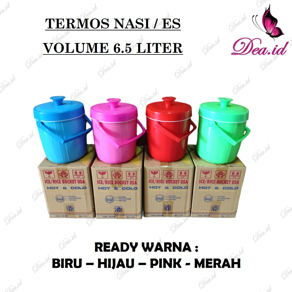 [DEASHOP] TERMOS NASI - TERMOS ES BATU - RICE BUCKET ICE BUCKET 6.5 LITER USA - THERMOS NASI DAN ES SERBAGUNA TAHAN LAMA MENJAGA SUHU MAKANAN