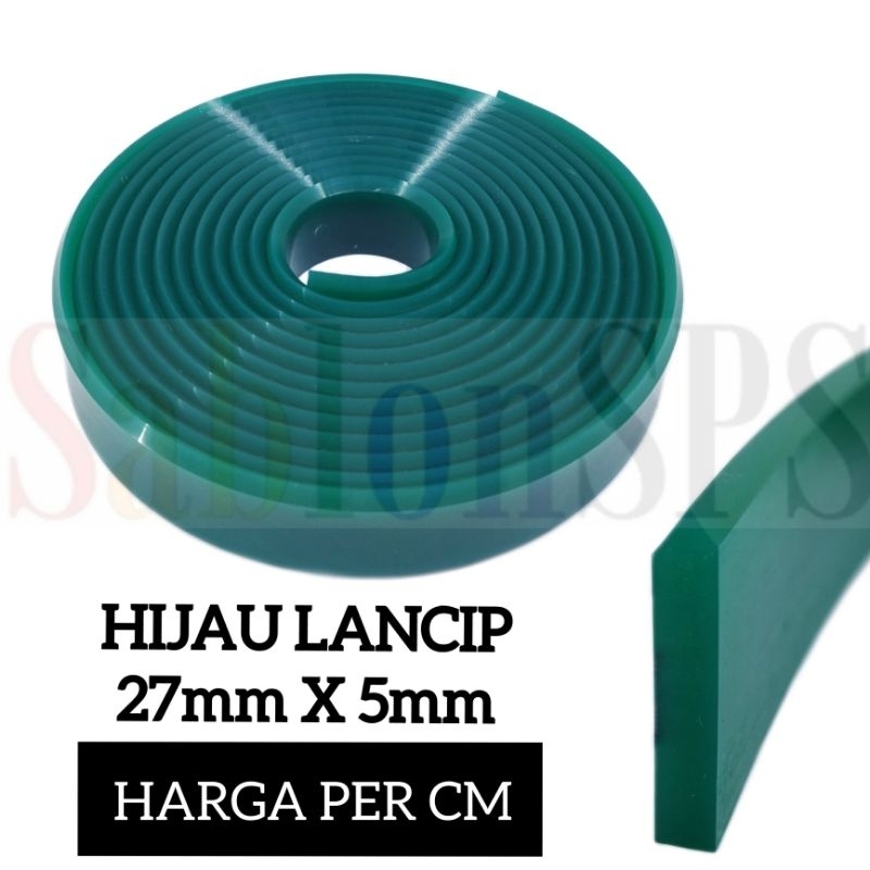 Rakel Sablon Hijau Lancip 5mmX25mm kekerasan 75A HARGA PER CM